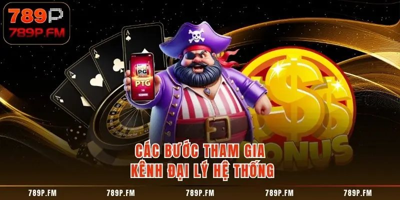 Các bước tham gia kênh đại lý hệ thống