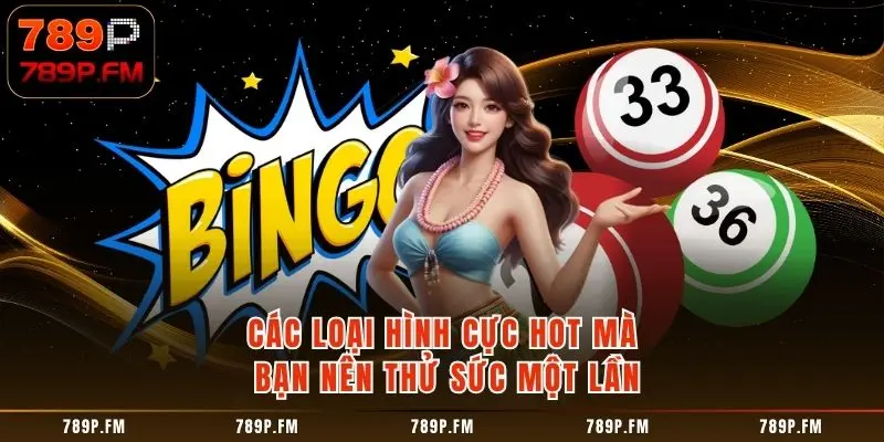 Các loại hình cực hot mà bạn nên thử sức một lần