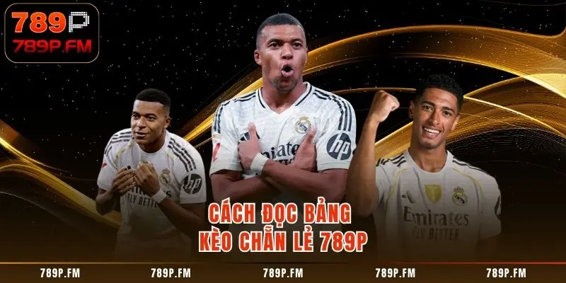 Cách đọc bảng kèo chẵn lẻ 789P