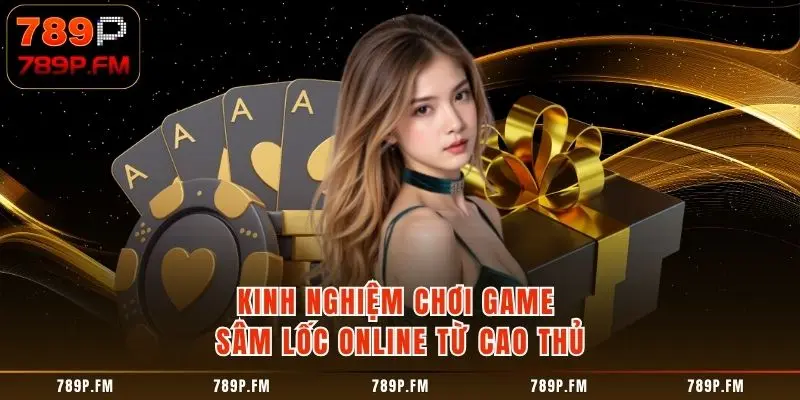 Trường hợp đặc biệt trong Sâm Lốc Online